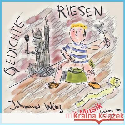 Riesen: Gedichte mit Musik Johannes Wierz, Andreas Eismann 9783949566004 Edition Lyrik-Bilder - książka
