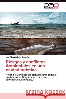 Riesgos y conflictos Ambientales en una ciudad turística Solis Salgado Luis Gilberto 9783845488523 Editorial Acad Mica Espa Ola - książka