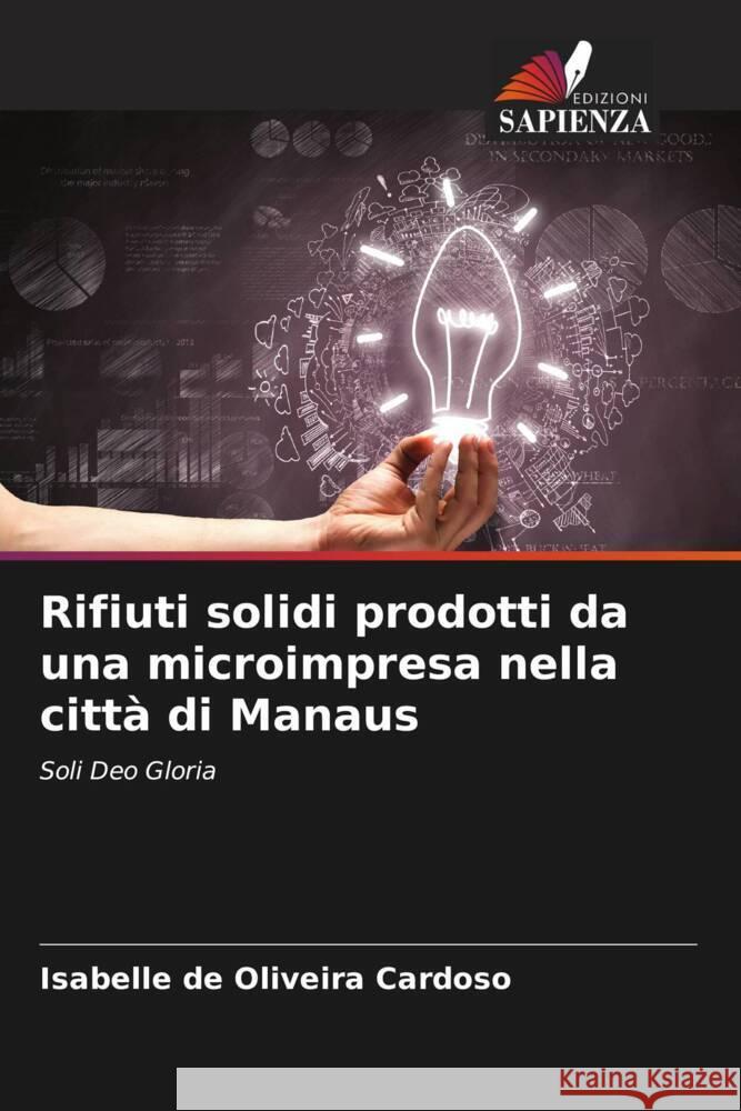 Rifiuti solidi prodotti da una microimpresa nella citt? di Manaus Isabelle d 9786207340385 Edizioni Sapienza - książka