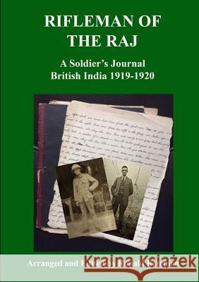 Rifleman of the Raj A Soldier's Journal British India 1919-1920 Ronald Bateman 9780244112035 Lulu.com - książka