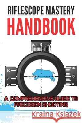 Riflescope Mastery Handbook Kalel Tavila 9786500955613 Independently Published - książka