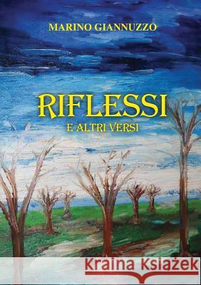 Riflessi E Altri Versi Marino Giannuzzo 9788891178442 Youcanprint Self-Publishing - książka