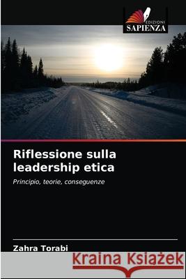 Riflessione sulla leadership etica Zahra Torabi 9786203481662 Edizioni Sapienza - książka