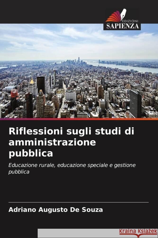 Riflessioni sugli studi di amministrazione pubblica De Souza, Adriano Augusto 9786206873549 Edizioni Sapienza - książka