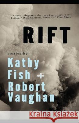 Rift Robert Vaughan Fish Kathy 9780996352604 Unknown Press - książka