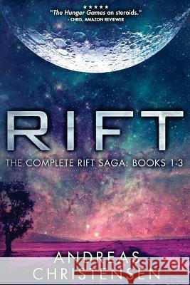 Rift: The Complete Rift Saga: Books 1-3 Andreas Christensen 9781542794411 Createspace Independent Publishing Platform - książka