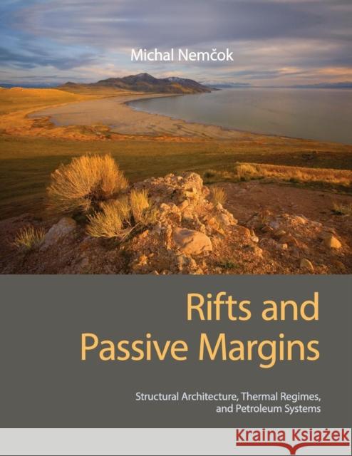 Rifts and Passive Margins: Structural Architecture, Thermal Regimes, and Petroleum Systems Nemčok, Michal 9781108445993 Cambridge University Press - książka