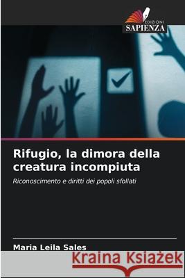 Rifugio, la dimora della creatura incompiuta Sales, Maria Leila 9786209172007 Edizioni Sapienza - książka