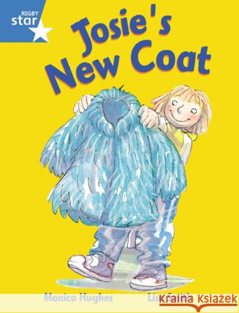 Rigby Star Guided 1 Blue Level:  Josie's New Coat Pupil Book (single)  9780433027713 Pearson Education Limited - książka