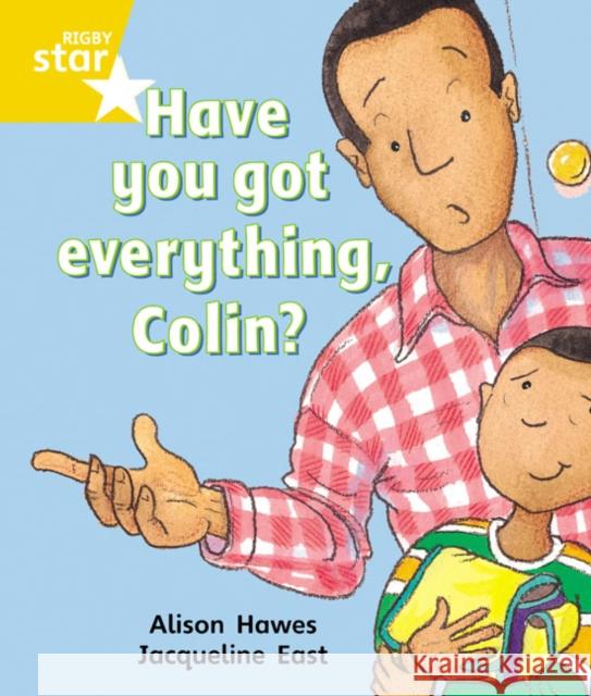 Rigby Star Guided 1 Yellow Level: Have you got Everything Colin? Pupil Book (single)  9780433027621 Pearson Education Limited - książka