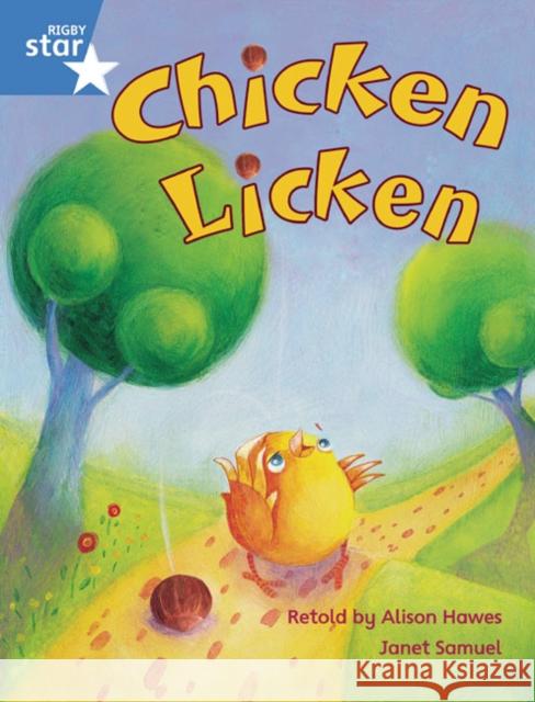 Rigby Star Guided Phonic Opportunity Readers Blue: Pupil Book Single: Chicken Licken  9780433028192 Pearson Education Limited - książka