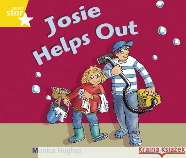 Rigby Star Guided Phonic Opportunity Readers Yellow: Josie Helps Out  9780433028154 HEINEMANN EDUCATIONAL BOOKS - PRIMARY DIVISIO - książka