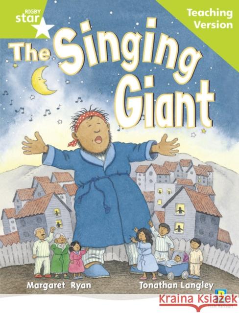 Rigby Star Guided Reading Green Level: The Singing Giant - story Teaching Version  9780433049678 Pearson Education Limited - książka