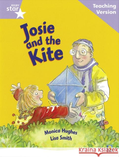 Rigby Star Guided Reading Lilac Level: Josie and the Kite Teaching Version  9780433046547 Pearson Education Limited - książka