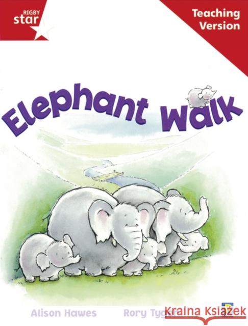 Rigby Star Guided Reading Red Level: Elephant Walk Teaching Version  9780433048510 Pearson Education Limited - książka