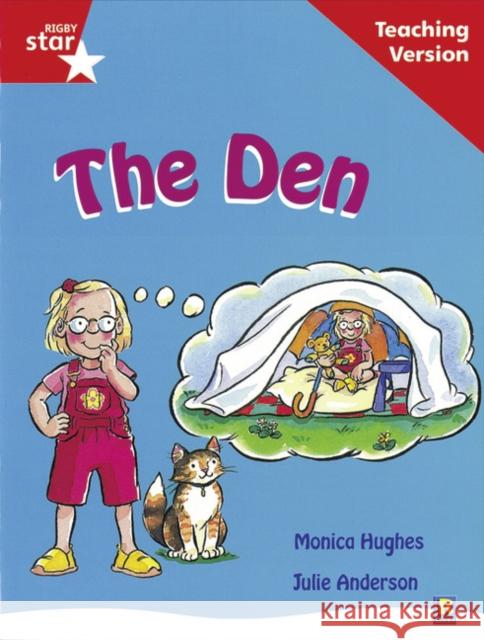 Rigby Star Guided Reading Red Level: The Den Teaching Version  9780433048503 HEINEMANN EDUCATIONAL BOOKS - PRIMARY DIVISIO - książka