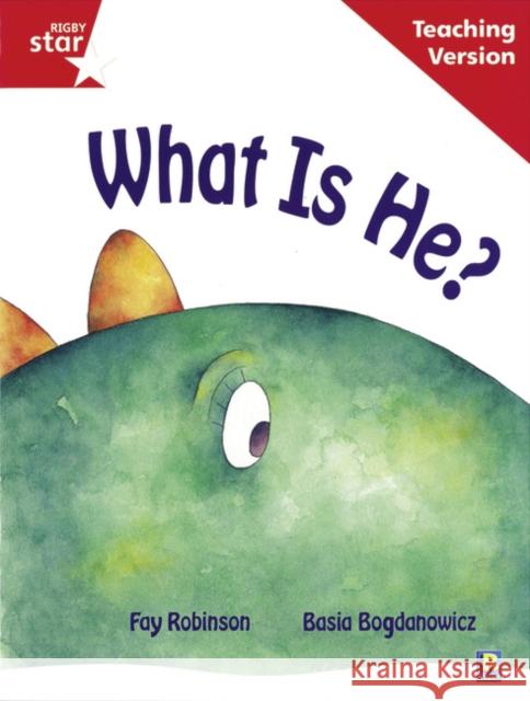 Rigby Star Guided Reading Red Level: What Is He? Teaching Version  9780433048633 HEINEMANN EDUCATIONAL BOOKS - PRIMARY DIVISIO - książka