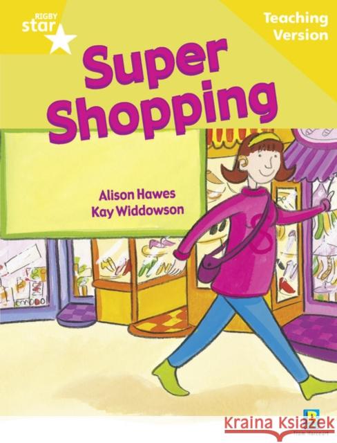 Rigby Star Guided Reading Yellow Level: Super Shopping Teaching Version  9780433049371 Pearson Education Limited - książka