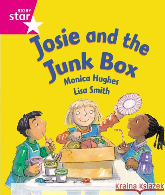 Rigby Star Guided Reception:  Pink Level: Josie and the Junk Box Pupil Book (single)  9780433026563 Pearson Education Limited - książka