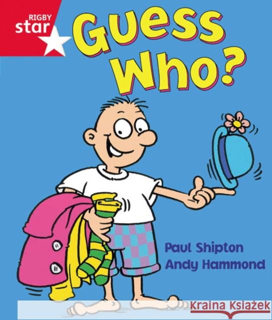 Rigby Star Guided Reception:  Red Level: Guess Who? Pupil Book (single)  9780433044444 Pearson Education Limited - książka