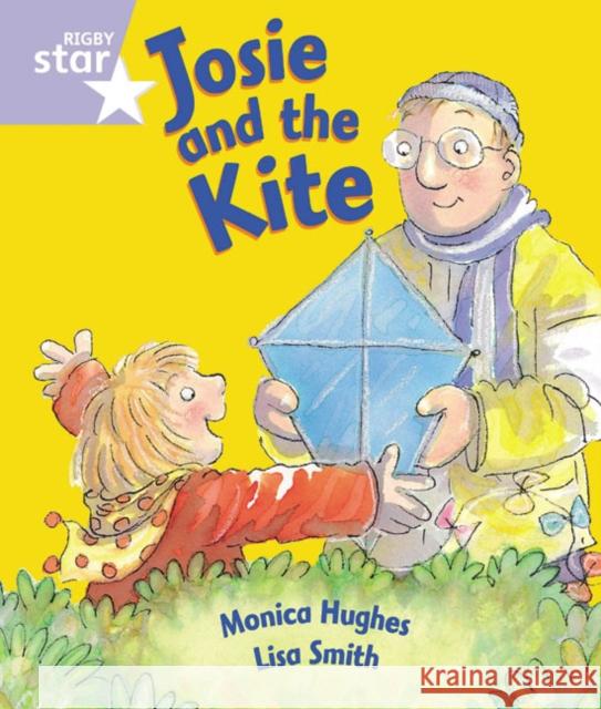 Rigby Star Guided Reception: Lilac Level: Josie and the Kite Pupil Book (single)  9780433026457 Pearson Education Limited - książka