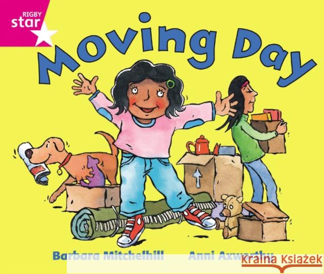 Rigby Star Guided Reception: Pink Level: Moving Day Pupil Book (single)  9780433026501 Pearson Education Limited - książka