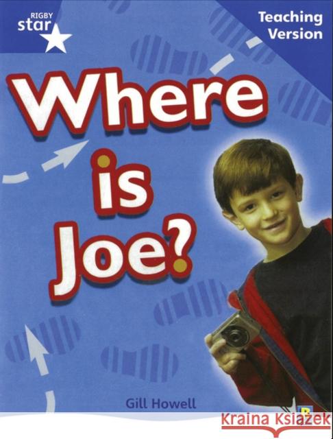 Rigby Star Non-Fiction Blue Level: Where is Joe? Teaching Version Framework Edition  9780433050476 HEINEMANN EDUCATIONAL BOOKS - PRIMARY DIVISIO - książka