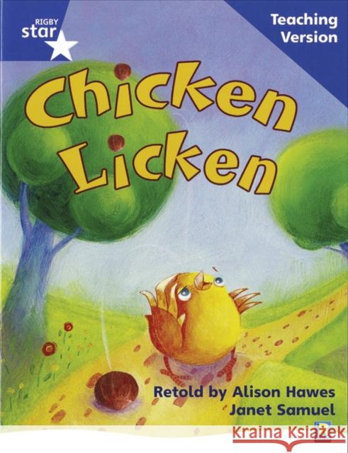 Rigby Star Phonic Guided Reading Blue Level: Chicken Licken Teaching Version  9780433049579 Pearson Education Limited - książka