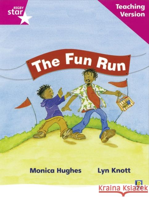 Rigby Star Phonic Guided Reading Pink Level: The Fun Run Teaching Version  9780433047865 HEINEMANN EDUCATIONAL BOOKS - PRIMARY DIVISIO - książka