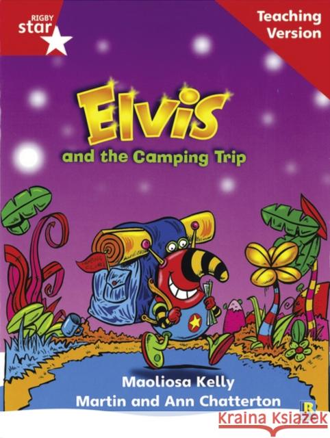 Rigby Star Phonic Guided Reading Red Level: Elvis and the Camping Trip Teaching Version  9780433048695 HEINEMANN EDUCATIONAL BOOKS - PRIMARY DIVISIO - książka