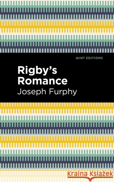 Rigby's Romance Joseph Furphy Mint Editions 9781513134338 Mint Editions - książka