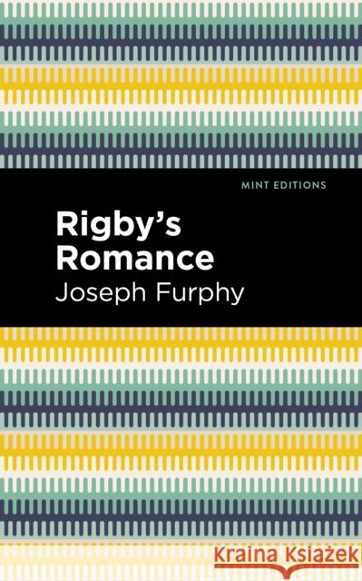 Rigby's Romance Joseph Furphy Mint Editions 9781513291123 Mint Editions - książka