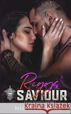 Riggs' Saviour (Kings Reapers MC) Rebecca Vazquez Nicola Jane  9798829961664 Independently Published - książka