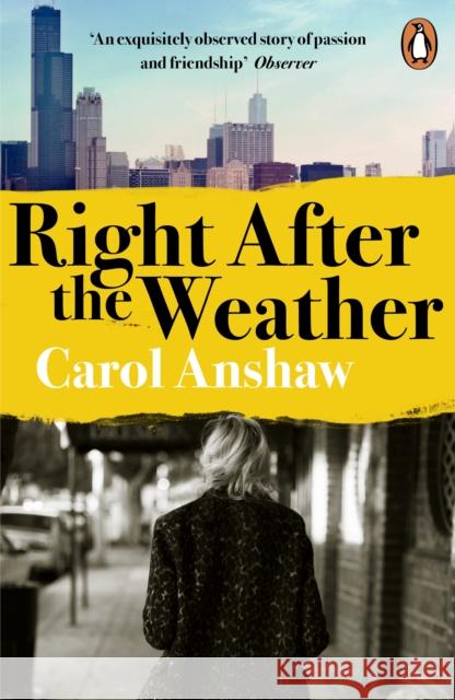 Right After the Weather Carol Anshaw 9780241392829 Penguin Books Ltd - książka