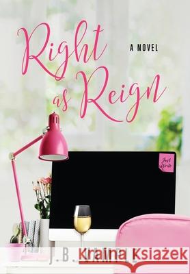 Right as Reign J. B. Vample 9781737427940 Jessyca Vample Publishing - książka