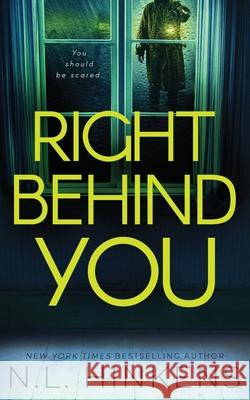 Right Behind You: A psychological suspense thriller N L Hinkens 9781947890329 Dunecadia Publishing - książka