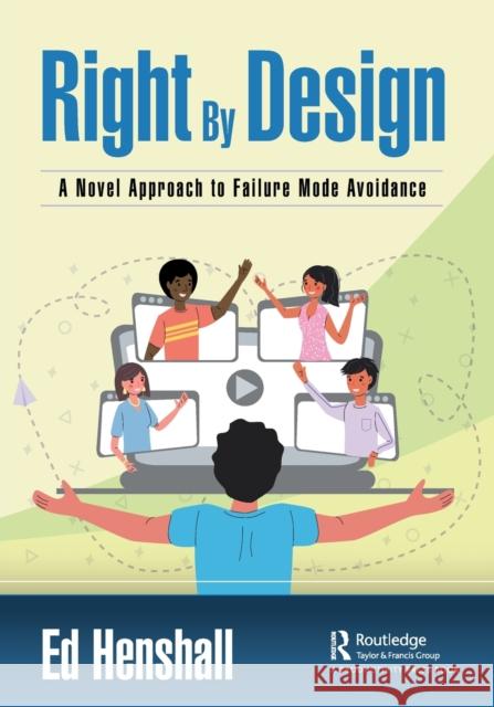 Right by Design: A Novel Approach to Failure Mode Avoidance Henshall, Ed 9781032260068 Taylor & Francis Ltd - książka