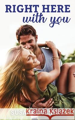 Right Here With You Susan Coventry 9781979333047 Createspace Independent Publishing Platform - książka