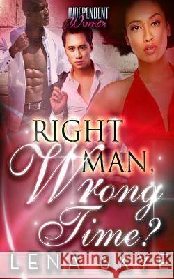 Right Man, Wrong Time? Lena Skye 9781508937869 Createspace - książka