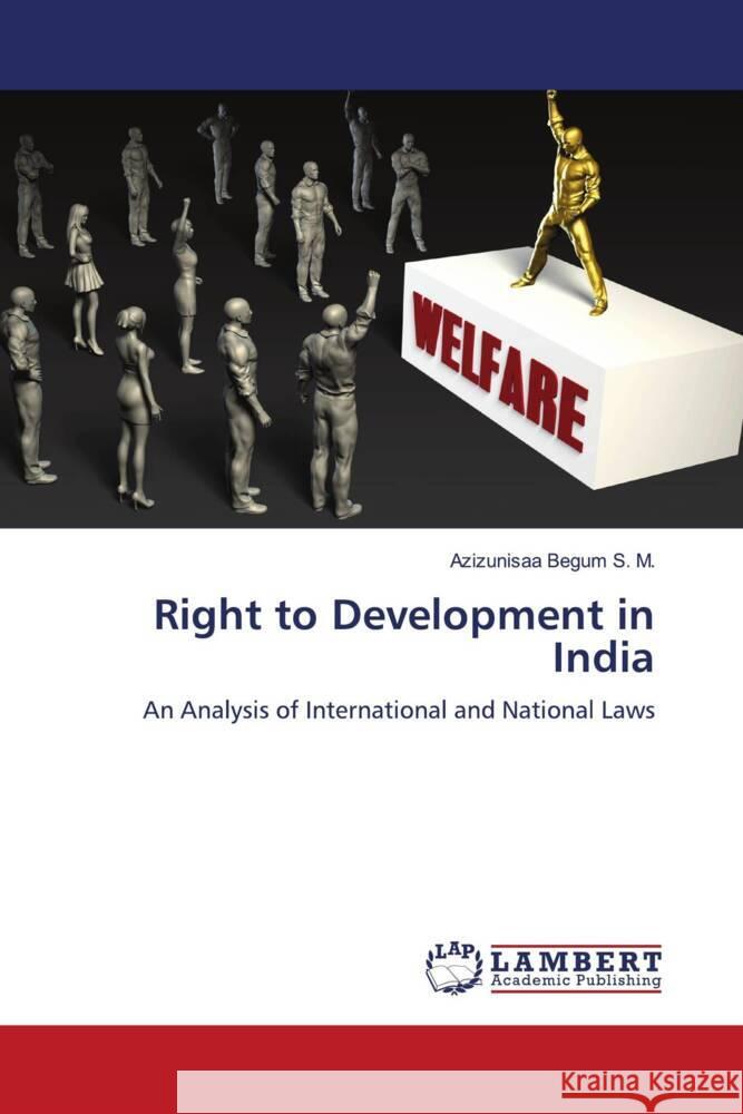 Right to Development in India Azizunisaa Begum S M 9786205502235 LAP Lambert Academic Publishing - książka