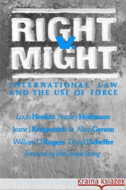 Right V. Might Louis Henkin Stanley Hoffman Jeane J. Kirkpatrick 9780876090671 Council on Foreign Relations Press - książka