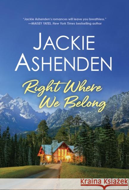 Right Where We Belong Jackie Ashenden 9781728247373 Sourcebooks, Inc - książka