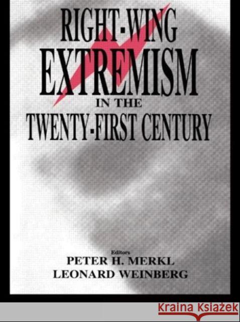 Right-Wing Extremism in the Twenty-First Century Merkl, Peter 9780714681887 Frank Cass Publishers - książka