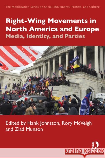 Right-Wing Movements in North America and Europe: Media, Identity, and Parties Hank Johnston Rory McVeigh Ziad Munson 9781041012573 Routledge - książka