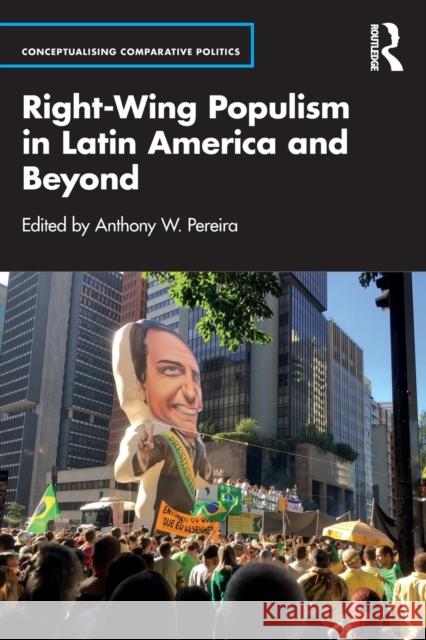 Right-Wing Populism in Latin America and Beyond Anthony Pereira 9781032318523 Routledge - książka