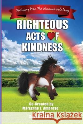 Righteous Acts Of Kindness Susanne Sims Marianne L. Ambrose 9781737214793 Righteous Acts of Kindness - książka