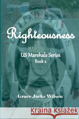 Righteousness Grace Jacks Wilson 9781723081392 Createspace Independent Publishing Platform - książka