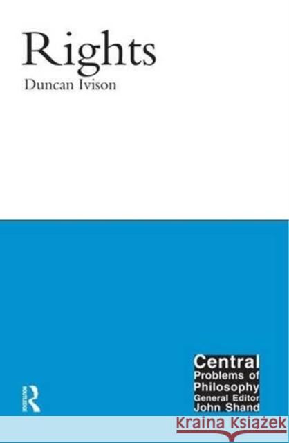 Rights Duncan Ivison 9781844650804 ACUMEN PUBLISHING LTD - książka