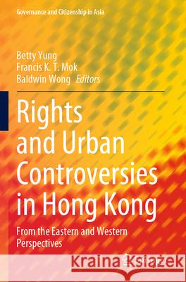 Rights and Urban Controversies in Hong Kong  9789819912742 Springer Nature Singapore - książka