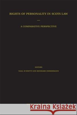 Rights of Personality in Scots Law: A Comparative Perspective Niall R. Whitty, Reinhard Zimmermann 9781845860271 Dundee University Press Ltd - książka